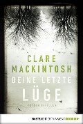 Deine letzte Lüge - Clare Mackintosh