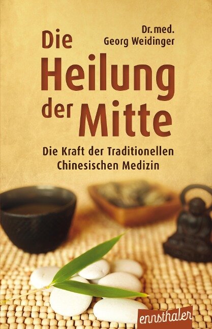 Die Heilung der Mitte - Georg Weidinger