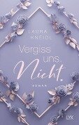 Vergiss uns. Nicht.: Special Edition - Laura Kneidl