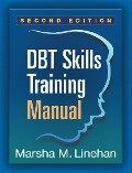 Dbt Skills Training Manual - Marsha M Linehan