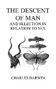 Cover-Bild zum Titel 'The Descent of Man and Selection in Relation to Sex (Volumes I and II, Hardback)' von 'Charles Darwin'