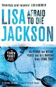 Cover-Bild zum Titel 'Afraid to Die' von 'Lisa Jackson'