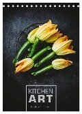 KITCHEN ART Küchen-Stillleben (Tischkalender 2024 DIN A5 hoch), CALVENDO Monatskalender - Heike Sieg