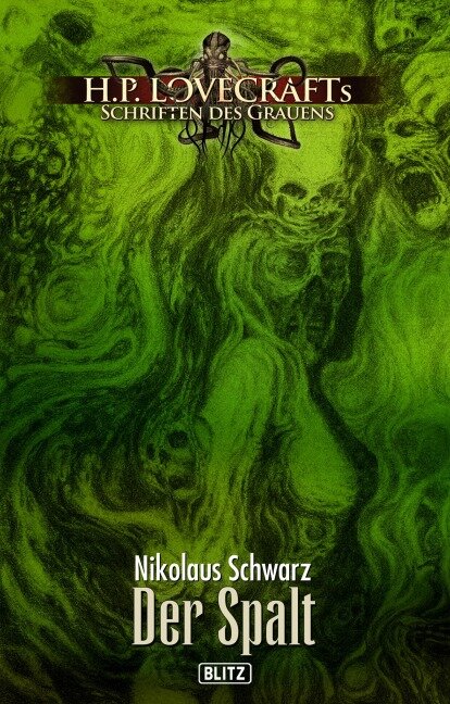 Lovecrafts Schriften des Grauens 52: Der Spalt - Nikolaus Schwarz