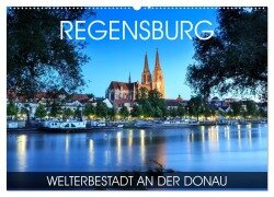 Regensburg - Welterbestadt an der Donau (Wandkalender 2025 DIN A2 quer), CALVENDO Monatskalender - Val Thoermer