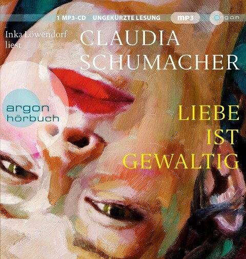 Liebe ist gewaltig - Claudia Schumacher