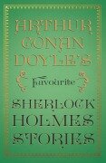 Cover-Bild zum Titel 'Arthur Conan Doyle's Favourite Sherlock Holmes Stories' von 'Arthur Conan Doyle'