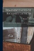 Reminiscences of Richard Lathers; Sixty Years of a Busy Life in South Carolina, Massachusetts and New York; - Richard Lathers, Alvan F. Sanborn