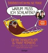 BiBiBiber hat da mal 'ne Frage. Warum muss ich schlafen? - Mai Thi Nguyen-Kim, Marie Meimberg