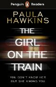 Penguin Readers Level 6: The Girl on the Train (ELT Graded Reader) - Paula Hawkins