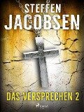 Das Versprechen - 2 - Steffen Jacobsen