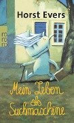 Cover-Bild zum Titel 'Mein Leben als Suchmaschine' von 'Horst Evers'