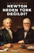 Newton Neden Türk Degildi - Ali Mehmet Celal sengör