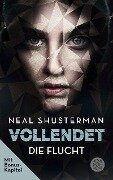 Cover-Bild zum Titel 'Vollendet - Die Flucht (Band 1)' von 'Neal Shusterman'
