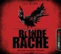 Blinde Rache - Ein Mara Billinsky Thriller - Leo Born