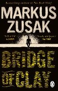 Bridge of Clay - Markus Zusak