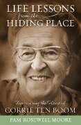 Life Lessons from the Hiding Place - Pam Rosewell Moore
