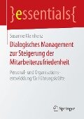 Dialogisches Management zur Steigerung der Mitarbeiterzufriedenheit - Susanne Kleinhenz