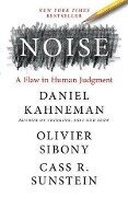 Noise - Daniel Kahneman, Olivier Sibony, Cass R. Sunstein