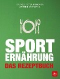 Sporternährung - Das Rezeptbuch - Peter Konopka, Werner Obergfell