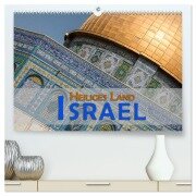 Israel - Heiliges Land (hochwertiger Premium Wandkalender 2025 DIN A2 quer), Kunstdruck in Hochglanz - Gerald Pohl