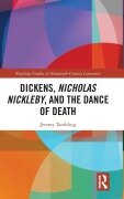 Cover-Bild zum Titel 'Dickens, Nicholas Nickleby, and the Dance of Death' von 'Jeremy Tambling'