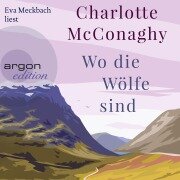 Wo die Wölfe sind - Charlotte McConaghy