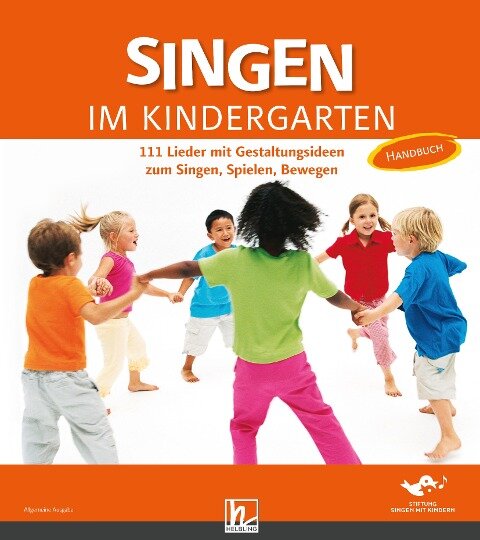 Singen im Kindergarten. Allgemeine Ausgabe - 