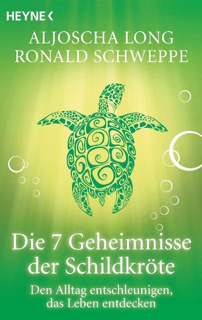 Die 7 Geheimnisse der Schildkröte - Aljoscha A. Schwarz, Ronald P. Schweppe