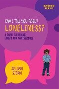 Can I tell you about Loneliness? - Julian Stern