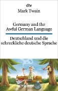 Germany and the Awful German Language Deutschland und die schreckliche deutsche Sprache - Mark Twain