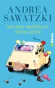 Cover-Bild zum Titel 'Ihr seid natürlich eingeladen' von 'Andrea Sawatzki'
