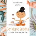 Der kleine Buddha und das Wunder der Zeit - Claus Mikosch