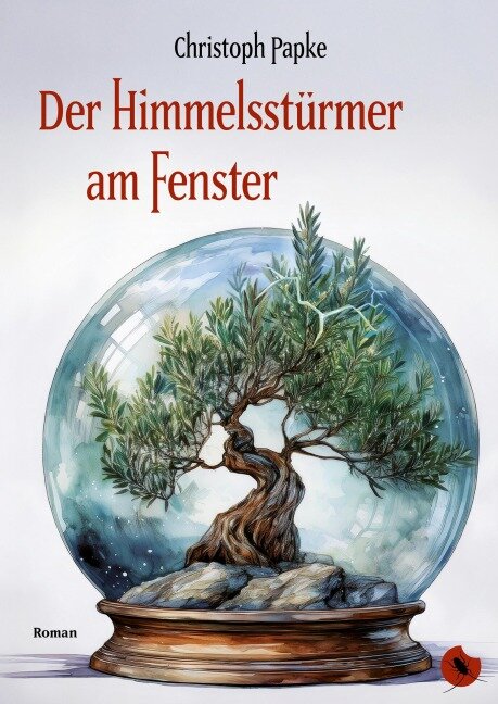 Der Himmelsstürmer am Fenster - Christoph Papke