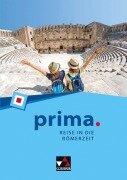 Cover-Bild zum Titel 'prima. Reise in die Römerzeit' von 'Jörg Fündling, Melanie Kattanek, Frank Schwieger'