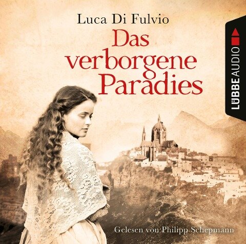 Das verborgene Paradies - Luca Di Fulvio