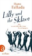 Lilly und ihr Sklave - Hans Fallada