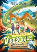 Cover-Bild zum Titel 'Die Dinoschule - Betreten für Eltern verboten! (Band 1)' von 'Britta Sabbag'