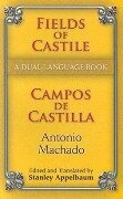 Fields of Castile/Campos de Castilla: A Dual-Language Book - Antonio Machado