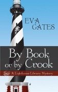By Book or by Crook - Eva Gates