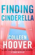 Cover-Bild zum Titel 'Finding Cinderella' von 'Colleen Hoover'