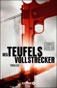 Cover-Bild zum Titel 'Des Teufels Vollstrecker' von 'Chris Holm'