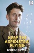 Cover-Bild zum Titel 'KEEP THE ASPIDISTRA FLYING' von 'George Orwell'
