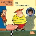 Das Piratenschwein - Cornelia Funke