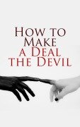 Cover-Bild zum Titel 'Let's Make a Deal... With the Devil!' von 'Robert Louis Stevenson, E. T. A. Hoffmann, William Makepeace Thackeray, Nikolai Gógol, Mark Twain'