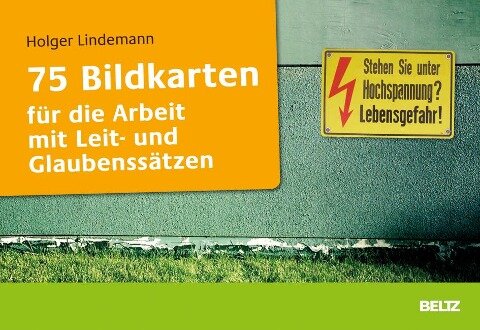 75 Bildkarten für die Arbeit mit Leit- und Glaubenssätzen - Holger Lindemann