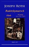 Cover-Bild zum Titel 'Radetzkymarsch / Die Legende vom heiligen Trinker / Hiob' von 'Joseph Roth'