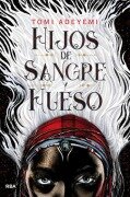 Cover-Bild zum Titel 'Hijos de Sangre Y Hueso / Children of Blood and Bone' von 'Tomi Adeyemi'