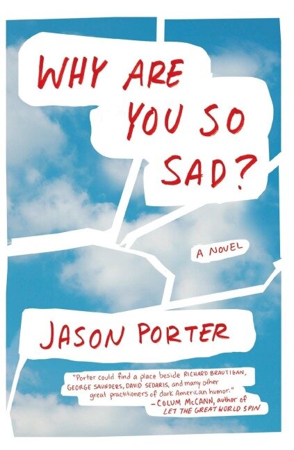 Why Are You So Sad? - Jason Porter