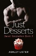 Cover-Bild zum Titel 'Just Desserts' von 'Ashley Lister'